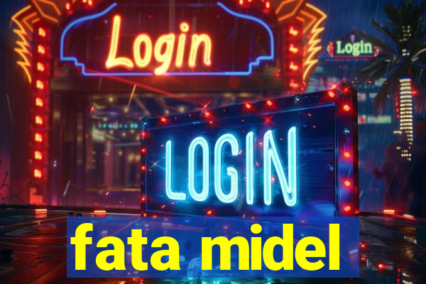 fata midel